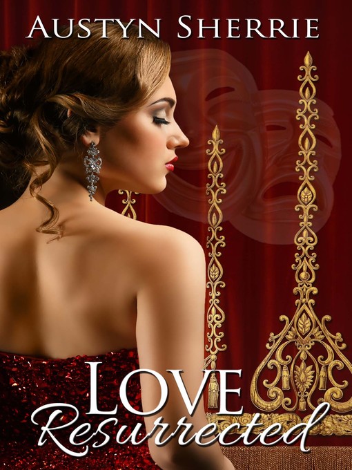 Title details for Love Resurrected by Austyn Sherrie - Available